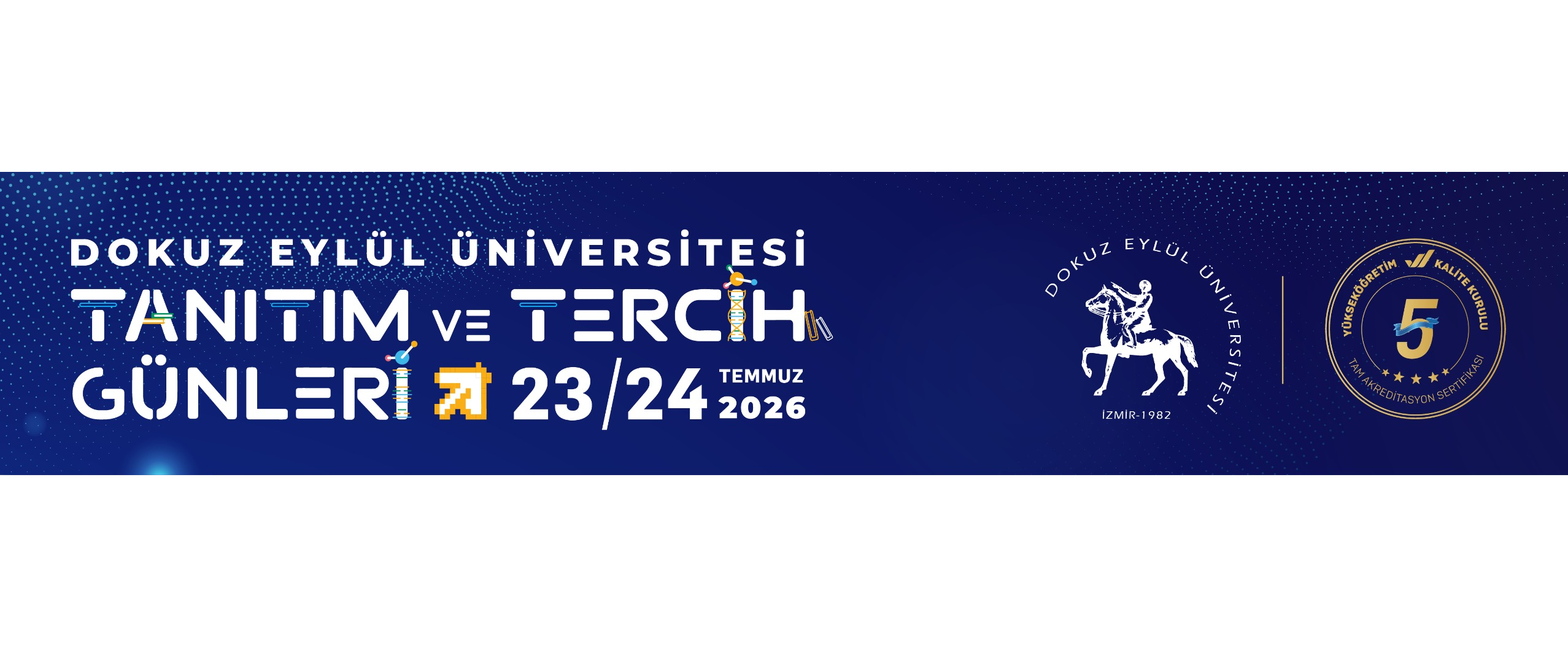 DEÜ Tanıtım ve Tercih Günleri 23-24 Temmuz 2026